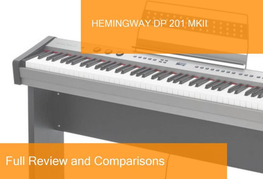 Digital Piano Hemingway DP 201 MKII Full Review. Is it a good choice?