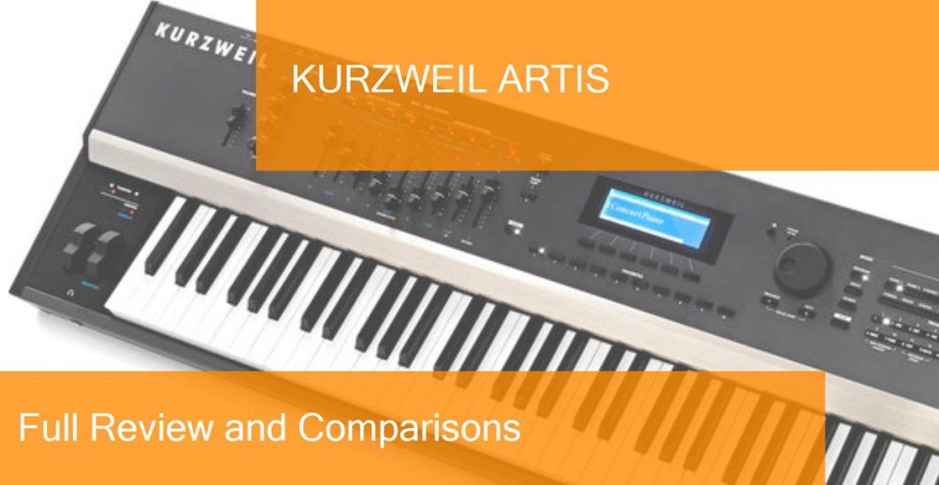 Digital Piano Kurzweil Artis Full Review. Is it a good choice?