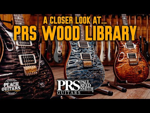 A Closer Look At...PRS Wood Library Models!