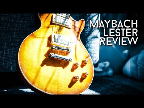 Better than Gibson? Maybach Lester - Review