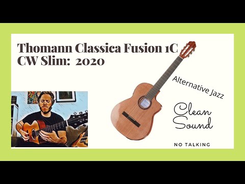 Thomann Classica Fusion 1C CW Slim: Clean Sound, No talking just music: Fingerstyle, Rodrigo Augusto