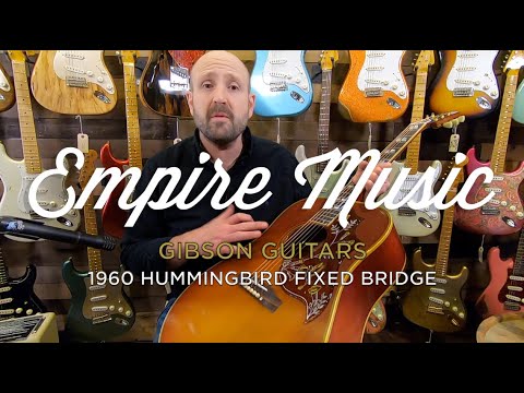 Gibson 1960 Hummingbird Fixed Bridge - EMPIRE MUSIC