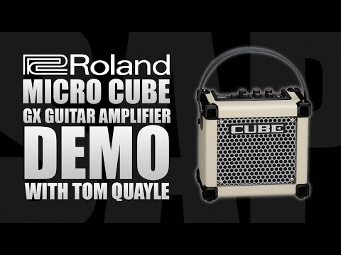 Roland Micro CUBE GX Guitar Amplifier Demo w/ Tom Quayle