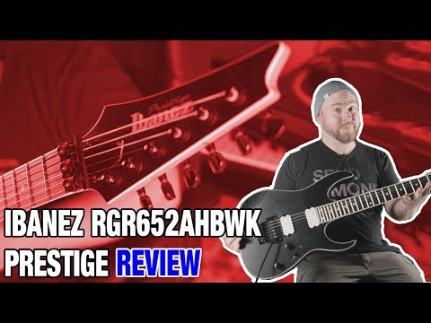Review of the Ibanez RGR652AHBF-WK Prestige Electric guitar. Where to ...