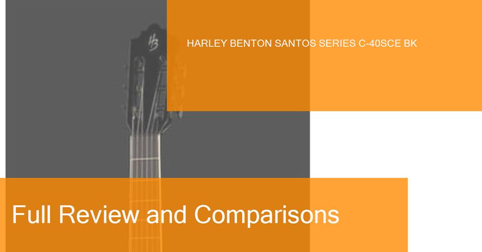 Review of the Harley Benton Santos Series C40SCE BK classical guitar