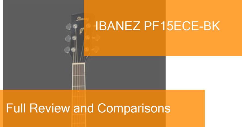 Review of the Ibanez PF15ECEBK Acoustic guitar. Where to buy it?