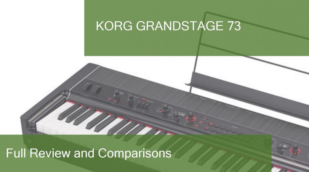 Digital Piano Korg Grandstage 73 Full Review. Is it a good choice?