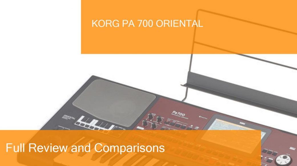 Digital Piano Korg PA 700 Oriental Full Review. Is it a good choice?