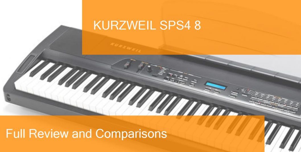 Digital Piano Kurzweil SPS4 8 Full Review. Is it a good purchase?
