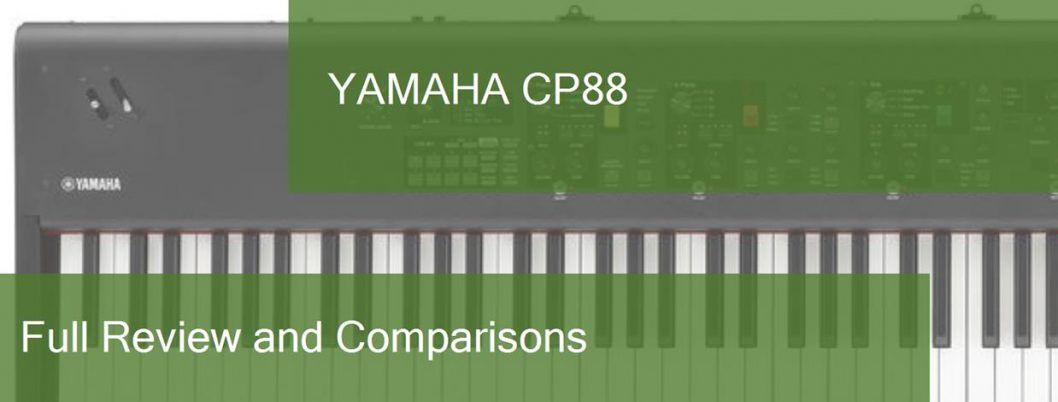 Digital Piano Yamaha CP88 Full Review. Is it a good choice?