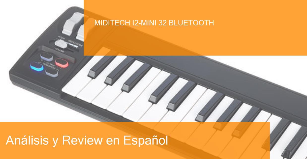 Review MIDI keyboard Miditech i2-mini 32 Bluetooth. Where to buy it?