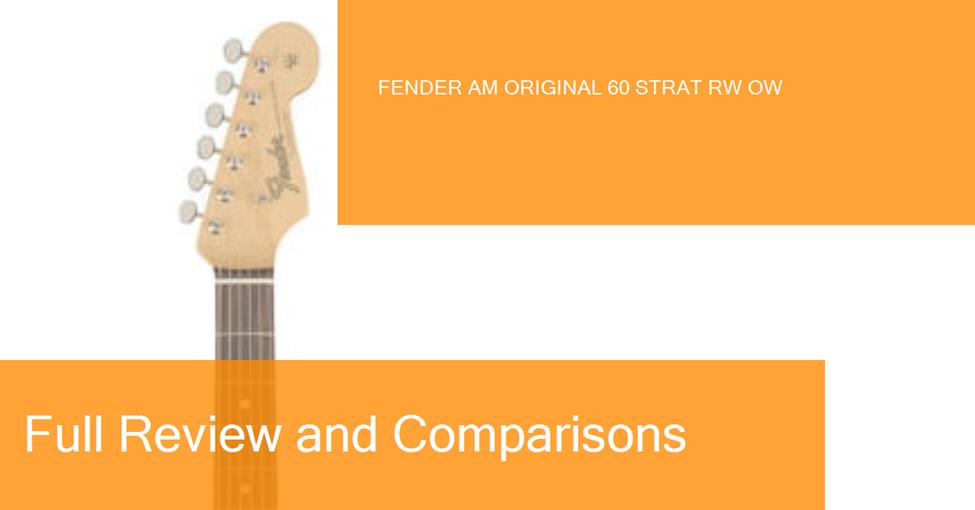 middle-fender-am-original-60-strat-rw-ow-preview-naranja-blanco-ampliada