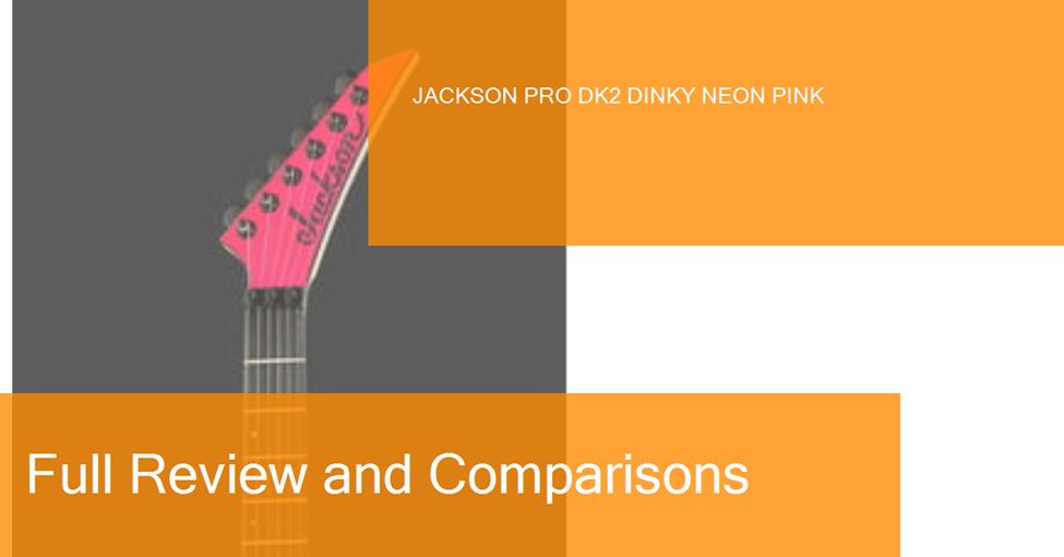 middle-jackson-pro-dk2-dinky-neon-pink-preview-naranja-blanco-ampliada