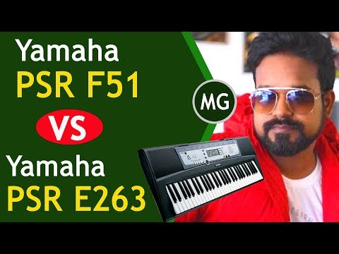 Yamaha PSR F51 VS Yamaha PSR E263 / PSR E253 - Comparison Video