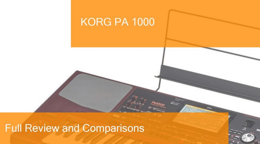 Digital Piano Korg PA 1000 Full Review. Is it a good choice?