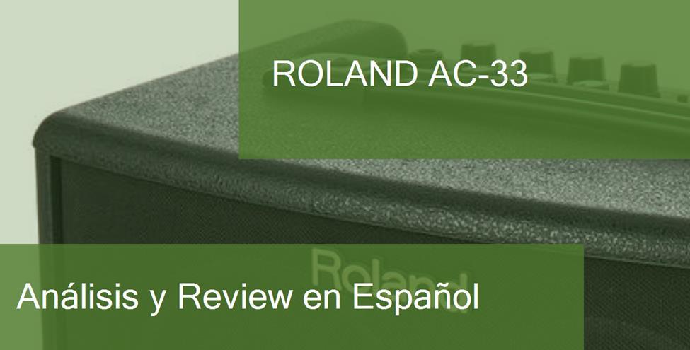 Review y Opinión del Roland AC-33 y Dónde Comprarlo