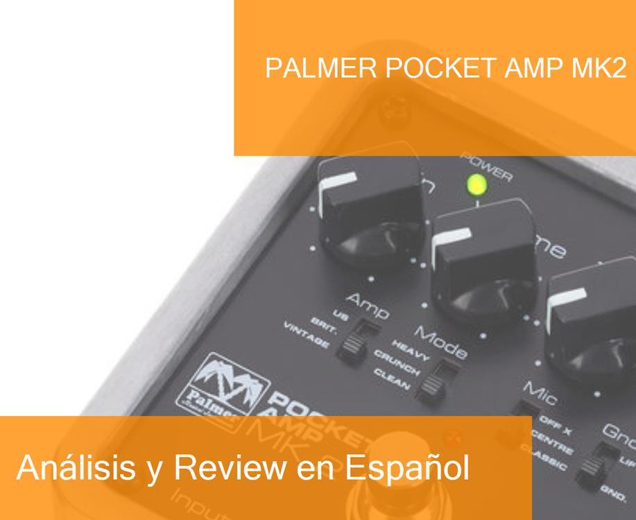 Review Previo de Guitarra Palmer Pocket Amp MK2. ¿Dónde Comprarlo?