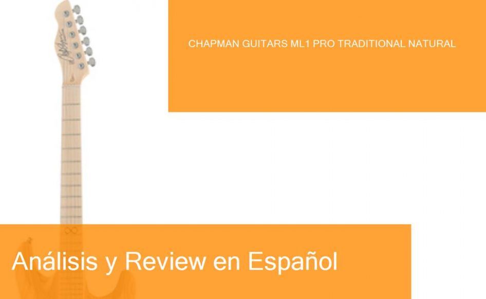 middle-chapman-guitars-ml1-pro-traditional-natural-preview-naranja-blanco-ampliada