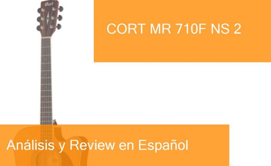Review Guitarra Acústica Cort MR 710F NS 2. ¿Dónde Comprarla?