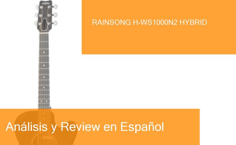 Review Guitarra Acústica Rainsong HWS1000N2 Hybrid. ¿Dónde Comprarla?