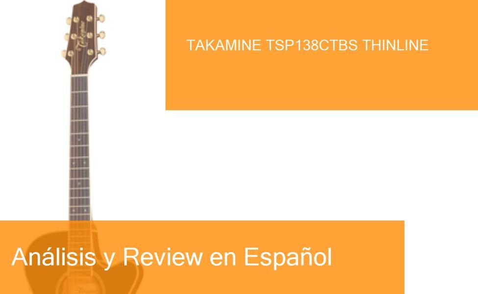 Review Guitarra Acústica Takamine TSP138CTBS Thinline. ¿Dónde Comprarla?