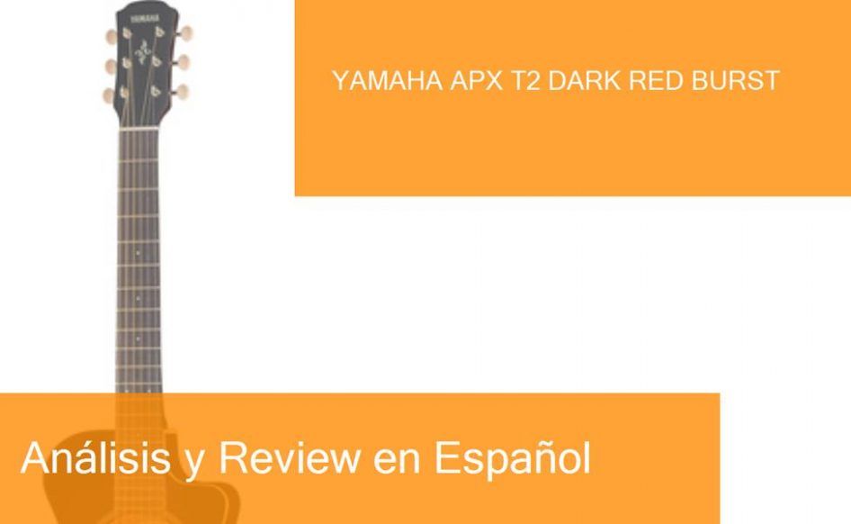 middle-yamaha-apx-t2-dark-red-burst-preview-naranja-blanco-ampliada