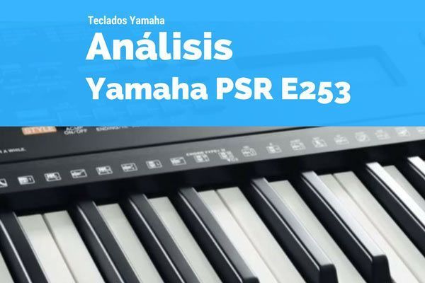 Analisis-y-Review-del-Yamaha-PSR-E253