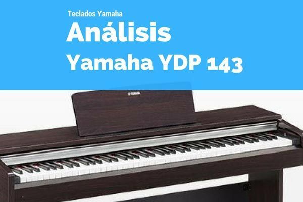 Analisis-y-Review-del-Yamaha-YDP-143-ARIUS