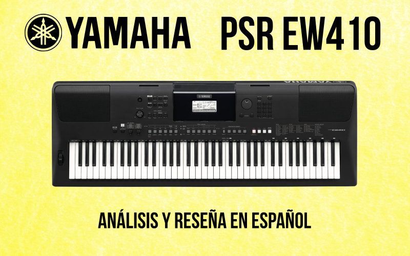 Review del Yamaha PSR EW410: Opinión y Donde Comprarlo