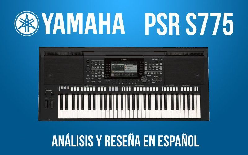 Review del Yamaha PSR S775: Opiniones y Donde Comprarlo